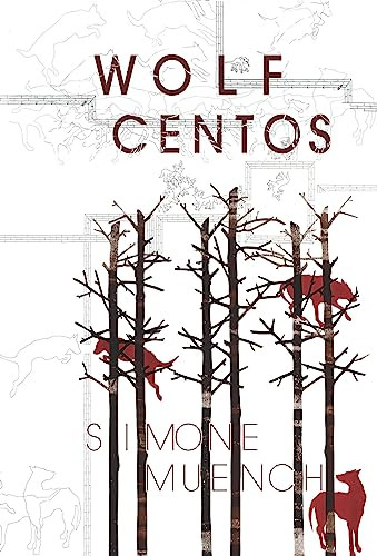 Wolf Centos by Simone Muench, 9781936747795