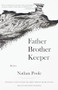 Father Brother Keeper by Nathan Poole, Edith Pearlman, 9781936747948