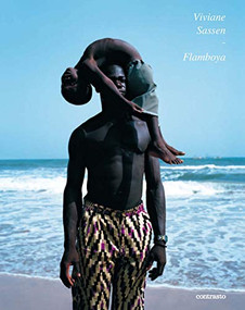 Flamboya by Viviane Sassen, Edo Dijksterhuis, Moses Isegawa, 9788869651397