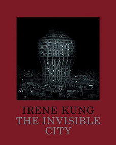 The Invisible City by George Steinmetz, Ludovico Pratesi, Francine Prose, 9788869653674