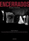 ENCERRADOS (10 years, 74 prisons) by Valerio Bispuri, Roberto Saviano, Eduardo Galeano, 9788869655814