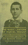The Magic Lantern of Marcel Proust (A Critical Study of Remembrance of Things Past) by Howard Moss, Damion Searls, 9781589880795