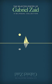 The Selected Poetry of Gabriel Zaid by Gabriel Zaid, 9781589880931