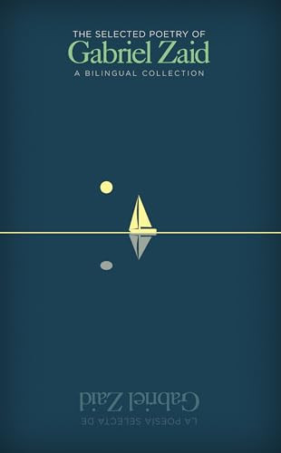 The Selected Poetry of Gabriel Zaid by Gabriel Zaid, 9781589880931