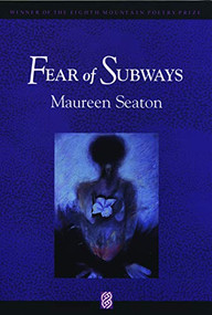 Fear of Subways by Maureen Seaton, 9780933377158