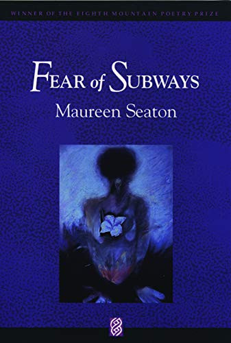 Fear of Subways by Maureen Seaton, 9780933377158