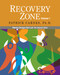 Recovery Zone, Volume 1 (Making Changes that Last: The Internal Tasks) by Patrick Carnes, 9780977440016