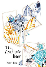 The Academic Hour by Keren Katz, 9780996273954