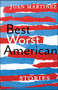 Best Worst American (Stories) by Juan Martinez, 9781618731241