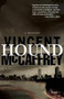 Hound (a novel) by Vincent McCaffrey, 9781931520256