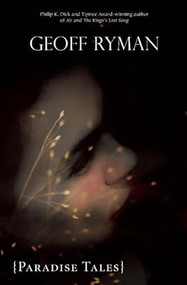 Paradise Tales (and Other Stories) by Geoff Ryman, 9781931520645