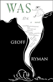 Was (a novel) by Geoff Ryman, 9781931520737