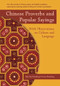 Chinese Proverbs and Popular Sayings (With Observations on Culture and Language) by Qin Xue Herzberg, Larry Herzberg, 9781933330990