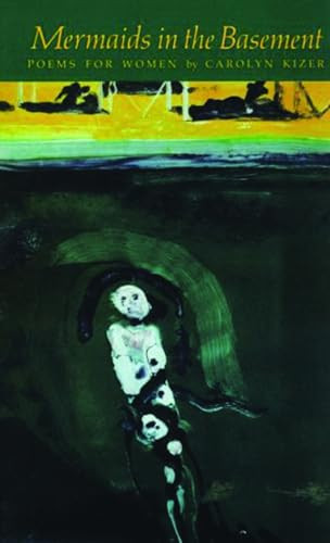 Mermaids in the Basement - 9780914742814 by Carolyn Kizer, 9780914742814