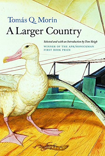 A Larger Country by Tomas Q. Morin, Tom Sleigh, 9780966339598
