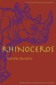 Rhinoceros - 9780971898165 by Kevin Ducey, Yusef Komunyakaa, 9780971898165