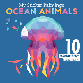 My Sticker Paintings: Ocean Animals (10 Magnificent Paintings) by Logan Powell, 9781641241830