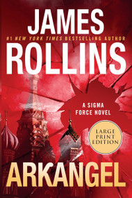 Arkangel (A Sigma Force Novel) - 9780062893185 by James Rollins, 9780062893185