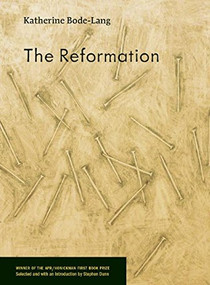 The Reformation - 9780971898196 by Katherine Bode-Lang, Stephen Dunn, 9780971898196