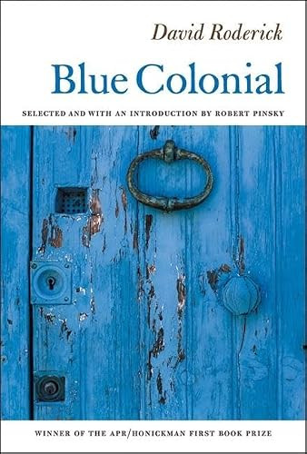 Blue Colonial - 9780977639519 by David Roderick, Robert Pinsky, 9780977639519