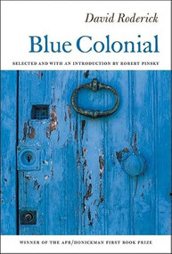 Blue Colonial - 9780977639519 by David Roderick, Robert Pinsky, 9780977639519