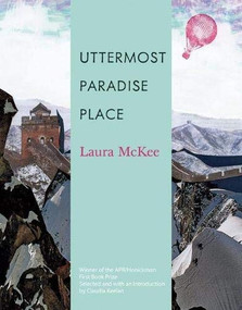 Uttermost Paradise Place by Laura McKee, Claudia Keelan, 9780977639571