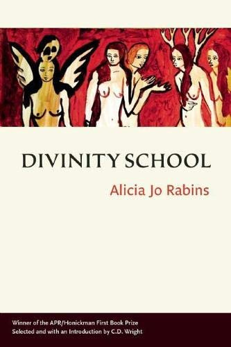 Divinity School - 9780986093883 by Alicia Jo Rabins, C.D. Wright, 9780986093883