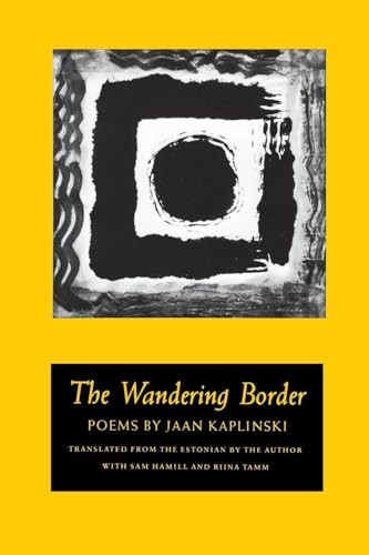 The Wandering Border by Jaan Kaplinski, 9781556590108
