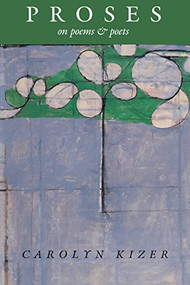 Proses (On Poems and Poets) by Carolyn Kizer, 9781556590450