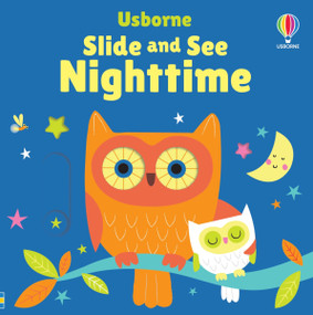 Slide and See Nighttime by Fiona Watt, Stella Baggott, 9781805078319