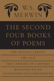 The Second Four Books of Poems by W. S. Merwin, 9781556590542