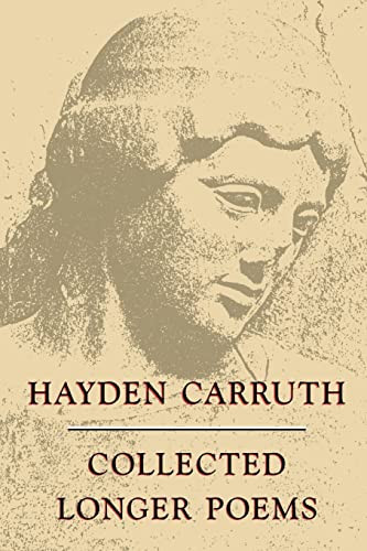 Collected Longer Poems by Hayden Carruth, 9781556590597