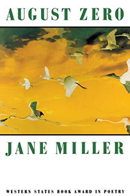 August Zero by Jane Miller, 9781556590610