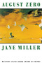 August Zero by Jane Miller, 9781556590610