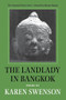 Landlady in Bangkok by Karen Swenson, 9781556590672