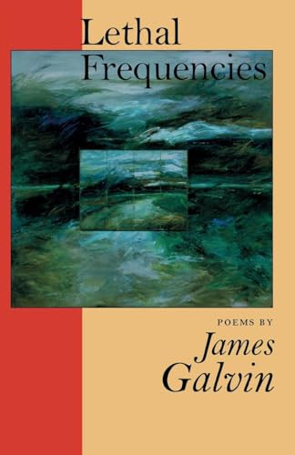 Lethal Frequencies by James Galvin, 9781556590696