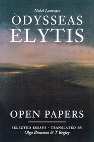 Open Papers by Odysseas Elytis, Olga Broumas, T Begley, 9781556590702