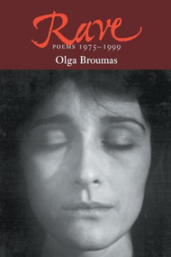 Rave (Poems, 1975-1998) by Olga Broumas, 9781556591266
