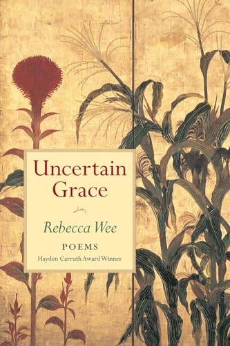 Uncertain Grace by Rebecca Wee, 9781556591549