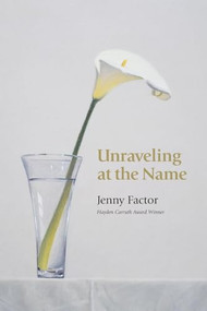 Unraveling at the Name by Jenny Factor, 9781556591761