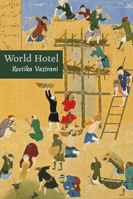 World Hotel by Reetika Vazirani, 9781556591839