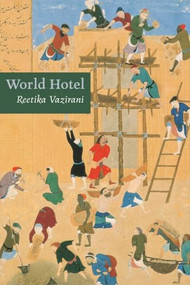 World Hotel by Reetika Vazirani, 9781556591839