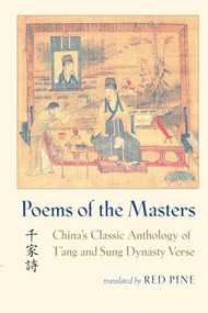 Poems of the Masters (China's Classic Anthology of T'ang and Sung Dynasty Verse) (Chinese Edition) by Red Pine, 9781556591952
