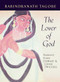 The Lover of God by Rabindranath Tagore, Chase Twichell, 9781556591969