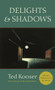 Delights & Shadows by Ted Kooser, 9781556592010