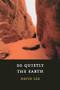 So Quietly the Earth by David Lee, 9781556592041