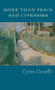 More Than Peace and Cypresses by Cyrus Cassells, 9781556592140