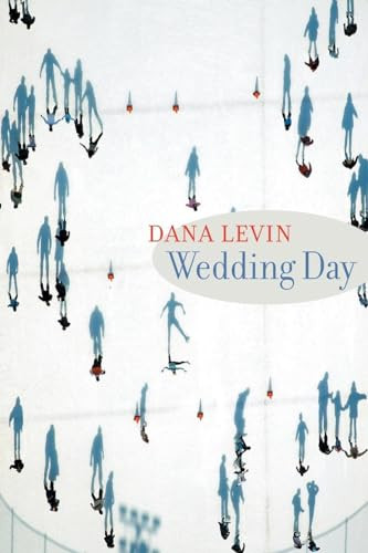 Wedding Day by Dana Levin, 9781556592195