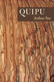 Quipu by Arthur Sze, 9781556592263
