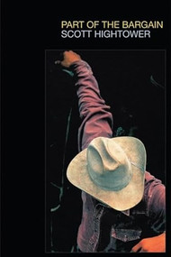 Part of the Bargain by Scott Hightower, 9781556592324
